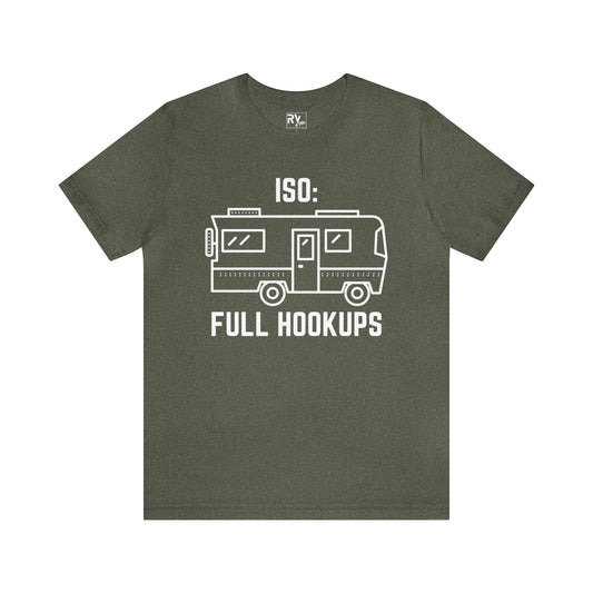 ISO Full Hookups Funny RV Camping Shirt Unisex cotton